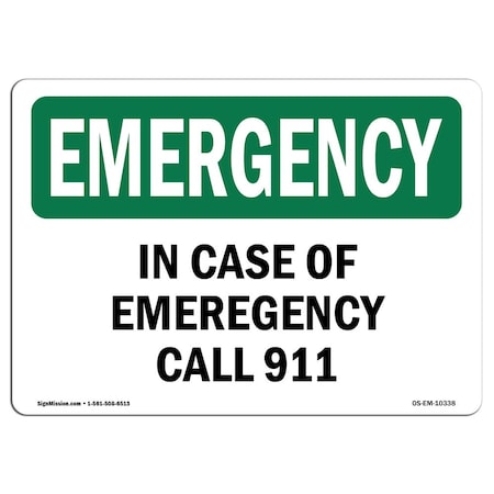 OSHA EMERGENCY Sign, In Case Of Call 911, 14in X 10in Aluminum